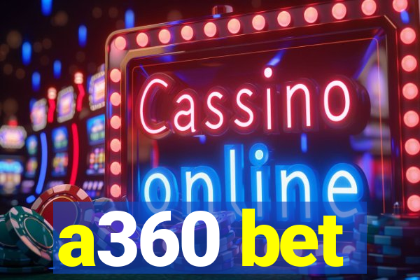 a360 bet