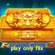 play only flix