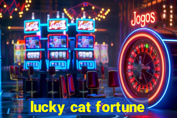 lucky cat fortune