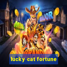 lucky cat fortune