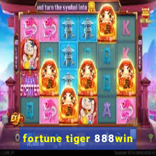 fortune tiger 888win