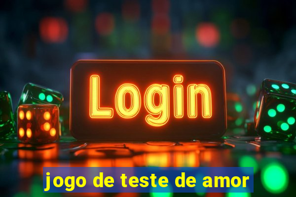 jogo de teste de amor