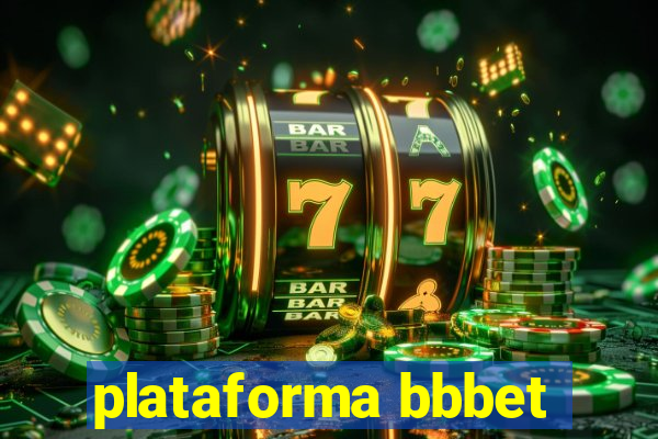 plataforma bbbet