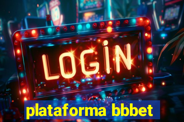 plataforma bbbet