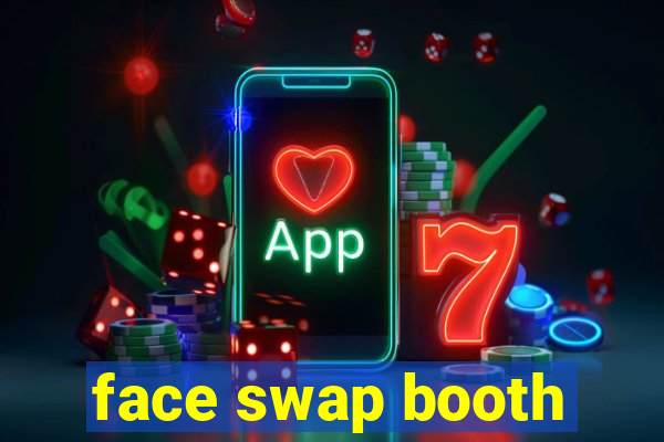 face swap booth