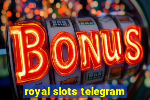 royal slots telegram