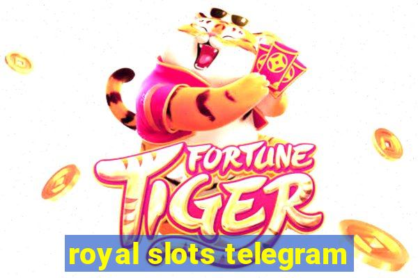 royal slots telegram