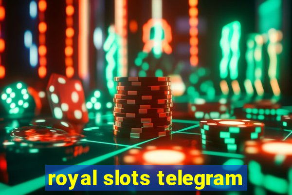 royal slots telegram