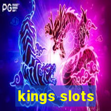 kings slots