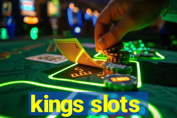 kings slots