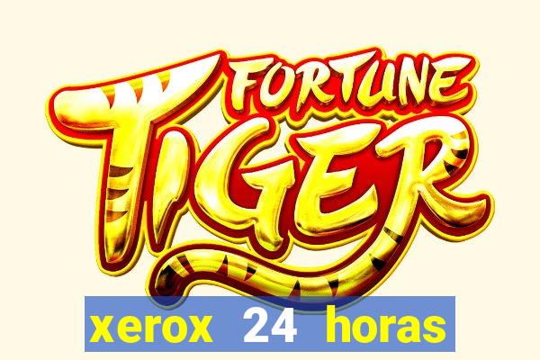 xerox 24 horas porto alegre