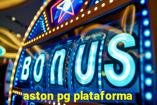 aston pg plataforma