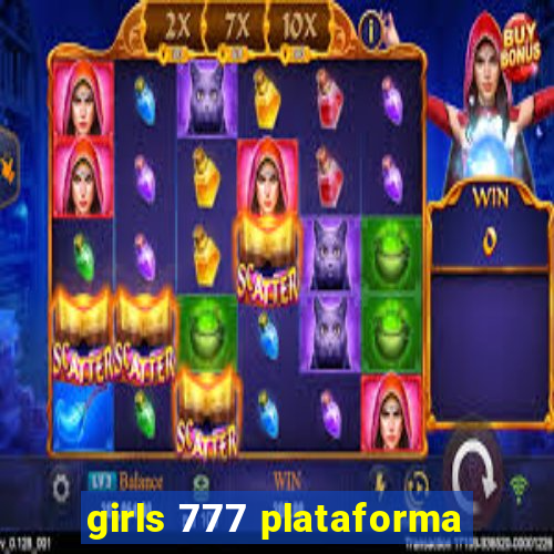 girls 777 plataforma