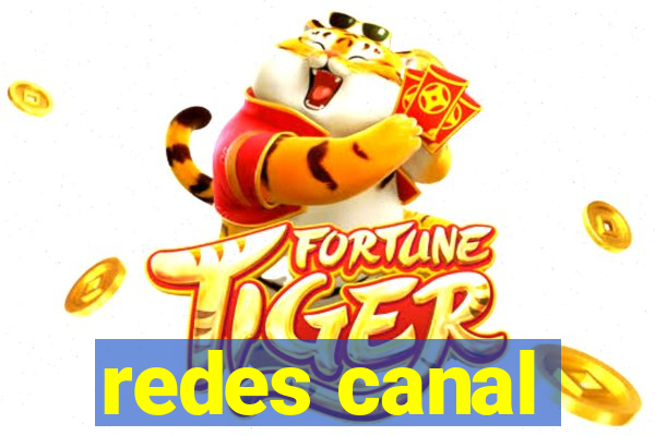 redes canal