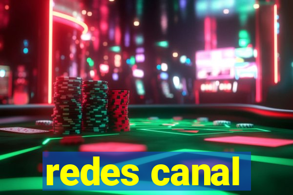 redes canal