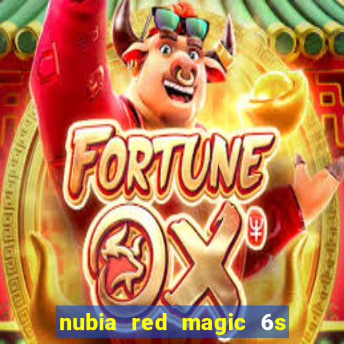 nubia red magic 6s pro antutu