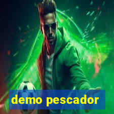 demo pescador