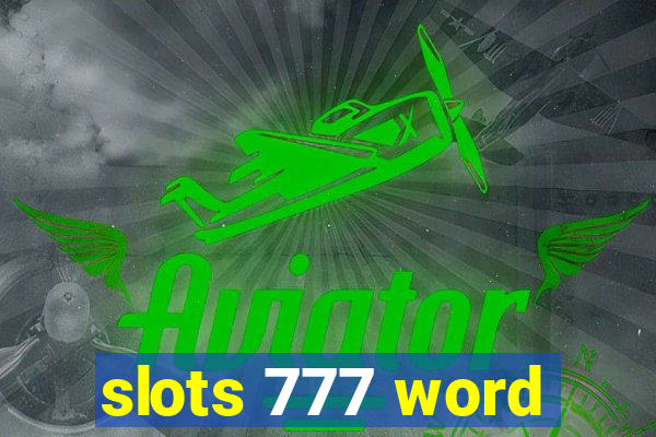 slots 777 word