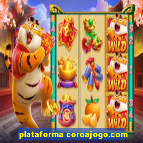 plataforma coroajogo.com