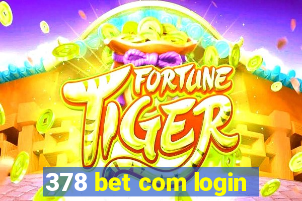 378 bet com login