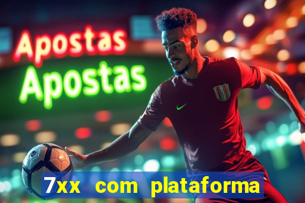 7xx com plataforma de jogos