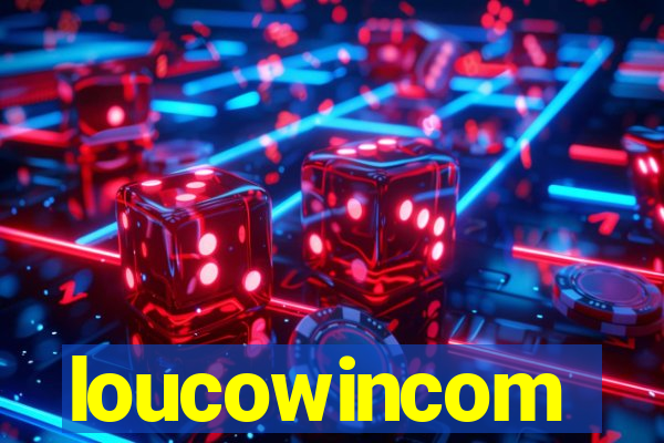 loucowincom