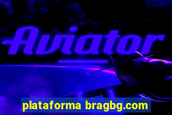 plataforma bragbg.com