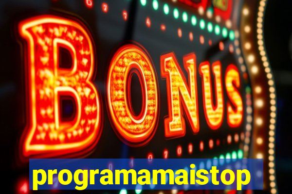 programamaistop