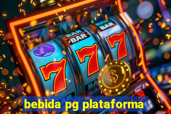 bebida pg plataforma