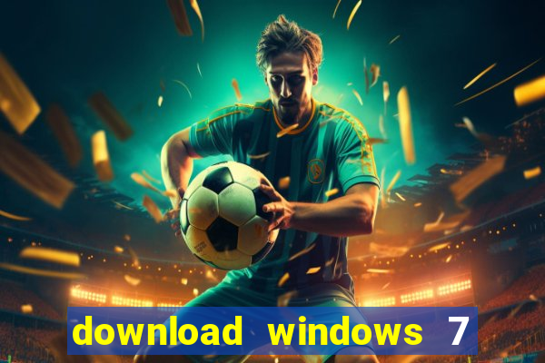 download windows 7 32 bits iso