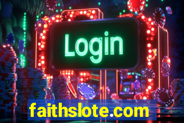 faithslote.com