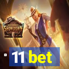 11 bet