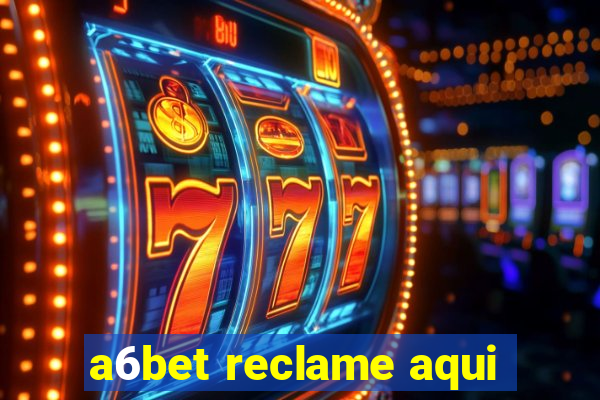 a6bet reclame aqui