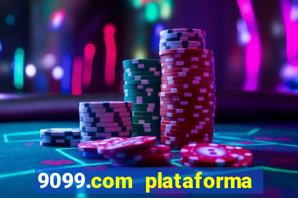 9099.com plataforma de jogos