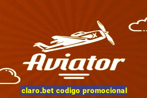 claro.bet codigo promocional