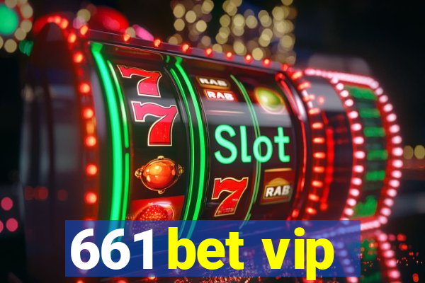 661 bet vip