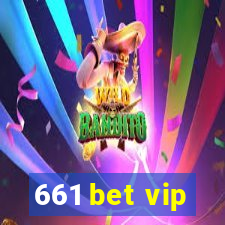 661 bet vip