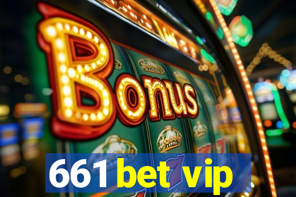 661 bet vip