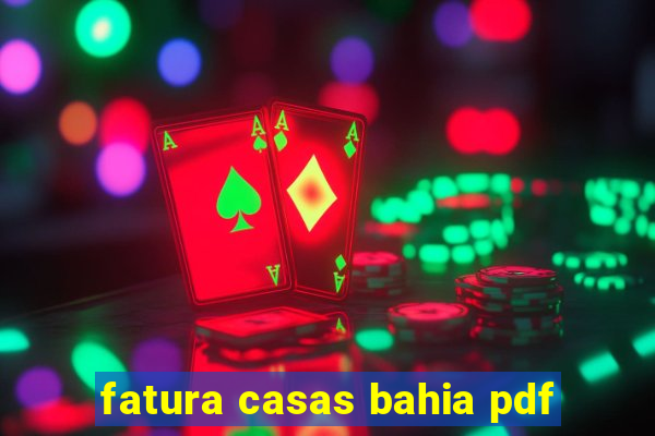 fatura casas bahia pdf