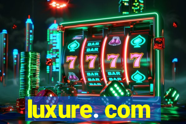 luxure. com