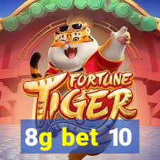 8g bet 10