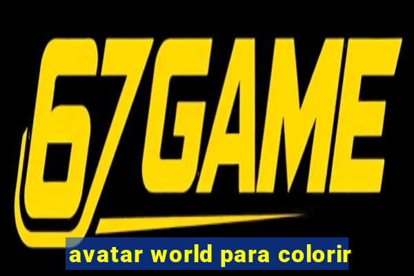 avatar world para colorir