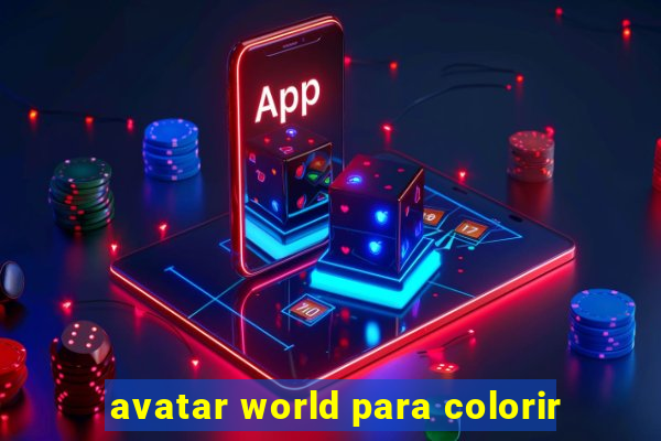 avatar world para colorir