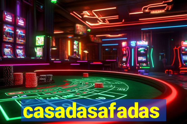 casadasafadas