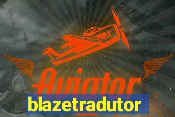 blazetradutor