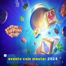 evento coin master 2024