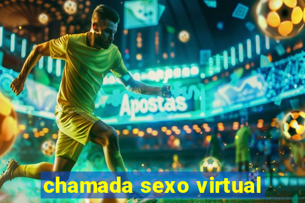 chamada sexo virtual