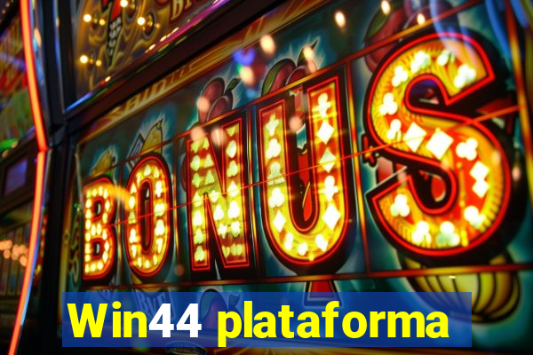 Win44 plataforma