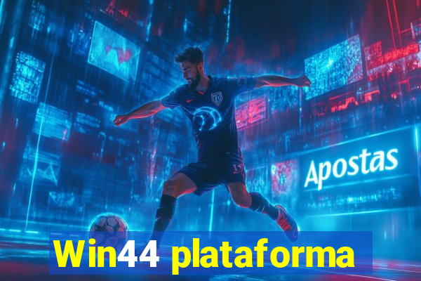 Win44 plataforma