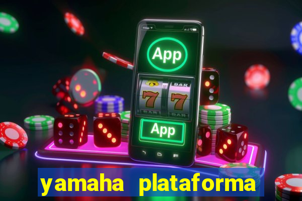 yamaha plataforma de jogos